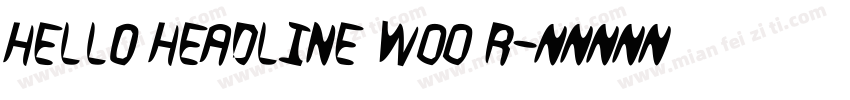 Hello Headline W00 R字体转换